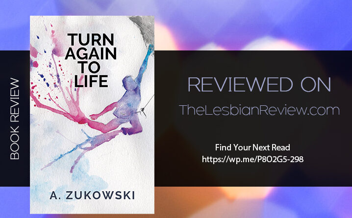 Turn Again to Life by A. Zukowski
