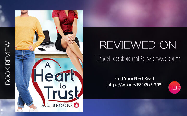 A Heart To Trust by A L Brooks