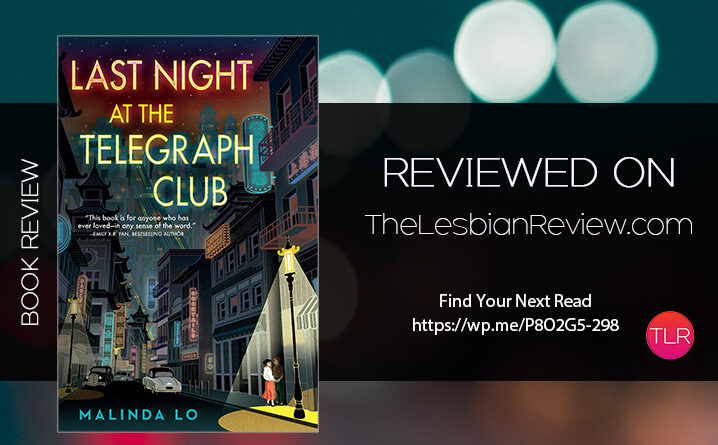 Last Night At The Telegraph Club by Malinda Lo