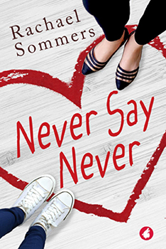 ever Say Never by Rachel Sommers