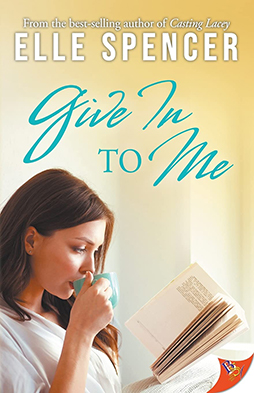 Give In to Me by Elle Spencer