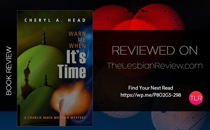 Warn Me When It’s Time by Cheryl A. Head review