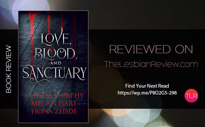 Love, Blood, and Sanctuary by Brenda Murphy, Megan Hart and Fiona Zedde review