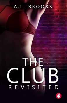 The Club Revisited by A.L. Brooks