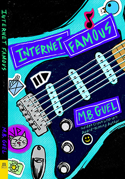 Internet Famous by M.B. Guel