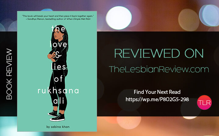 The Love and Lies of Rukhsana Ali by Sabina Khan review