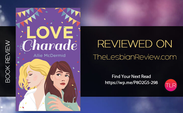 Love Charade by Allie McDermid review