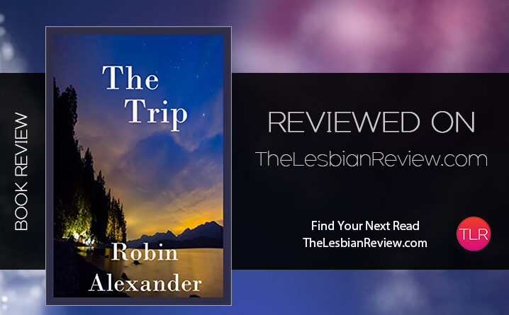 The Trip by Robin Alexander review