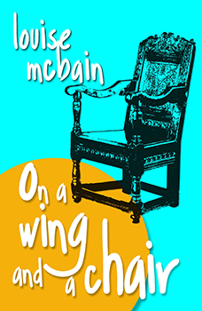 On a Wing and a Chair by Louise McBain