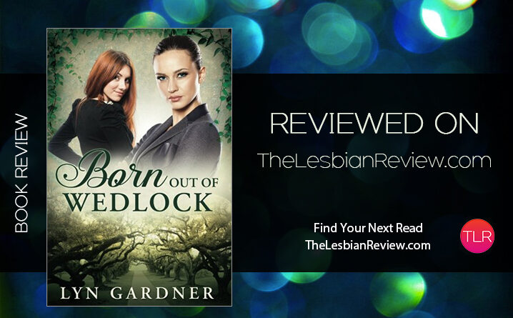 Born Out of Wedlock by Lyn Gardner review