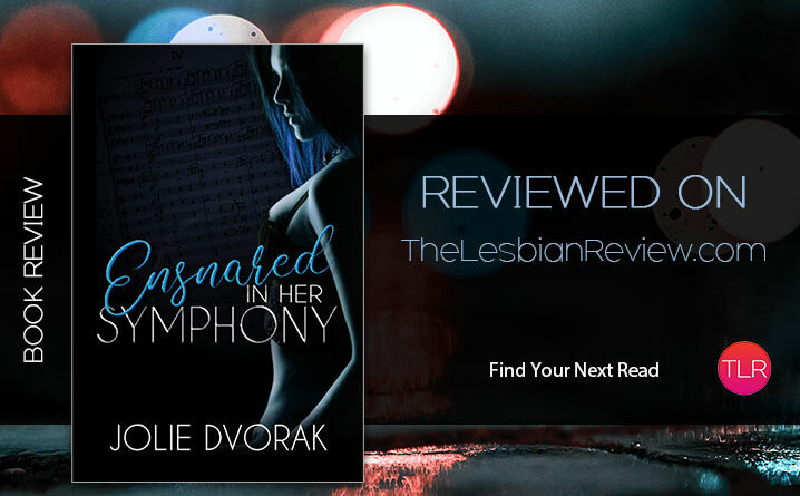 Ensnared In Her Symphony by Jolie Dvorak