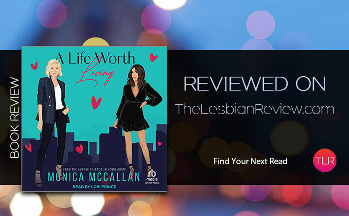 A Life Worth Living by Monica McCallan review