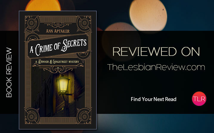A Crime of Secrets by Ann Aptaker review