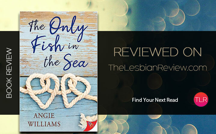 The Only Fish in the Sea by Angie Williams review