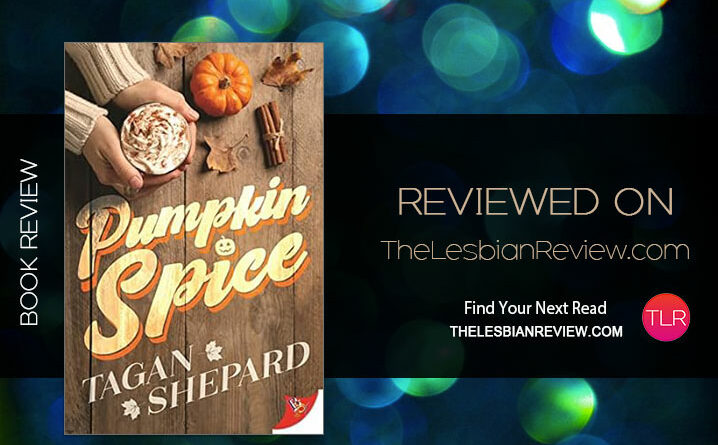 Pumpkin Spice by Tagan Shepard review