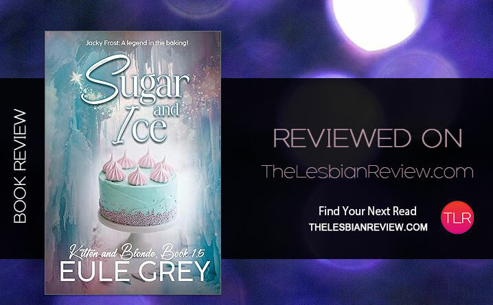 Sugar and Ice by Eule Grey review