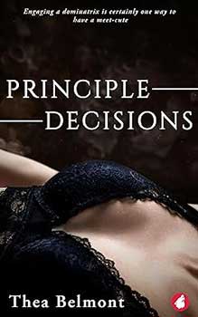 Principle Decisions by Thea Belmont