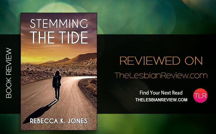 Stemming the Tide by Rebecca K Jones review
