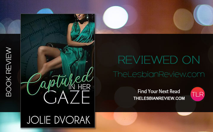 Captured in Her Gaze by Jolie Dvorak review