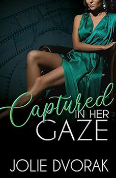 Captured in Her Gaze by Jolie Dvorak