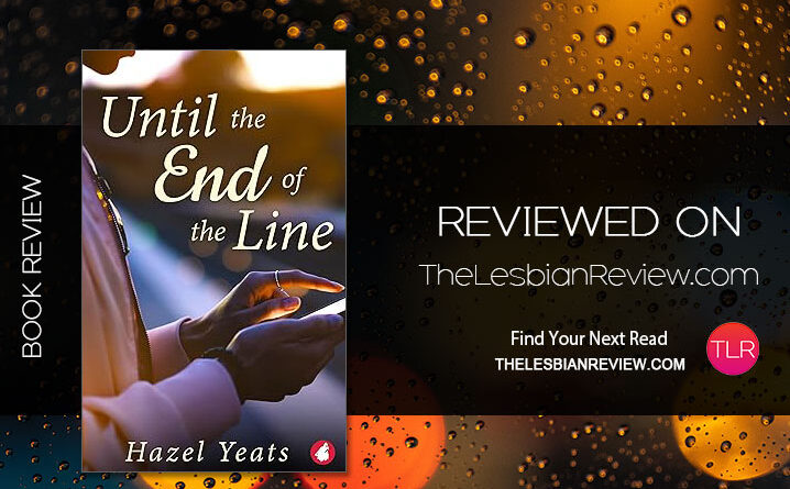 Until the End of the Line by Hazel Yeats review