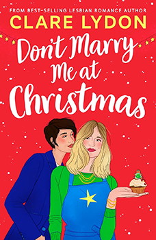 Don’t Marry Me At Christmas by Clare Lydon